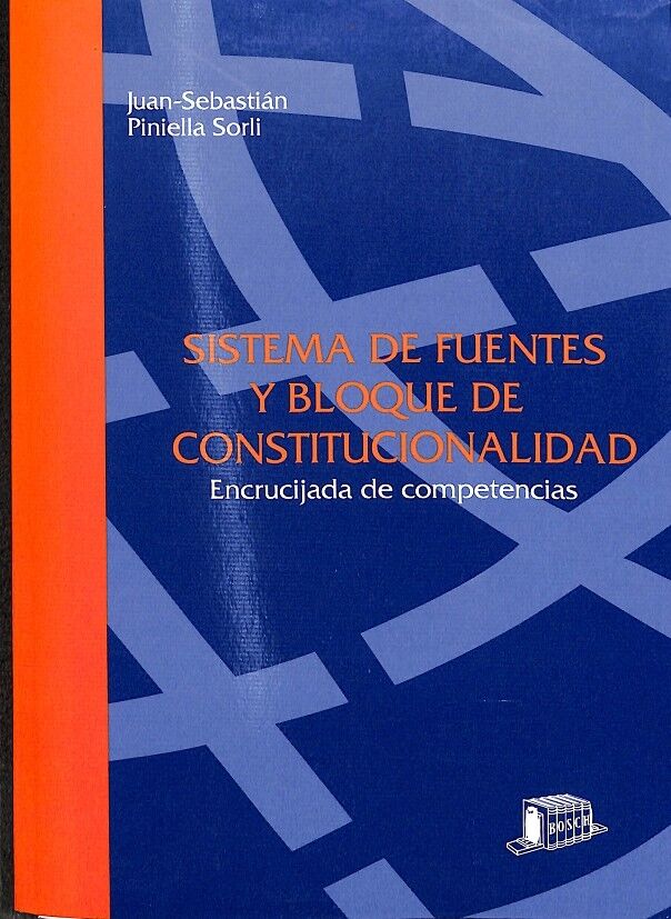 Sistema de Fuentes y Bloque de Constitucionalidad