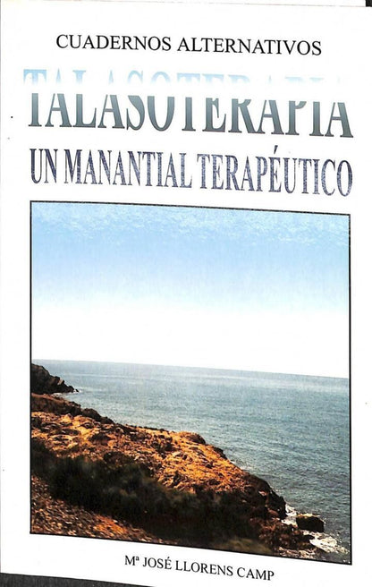 Talasoterapia, un Manantial Terapeutico