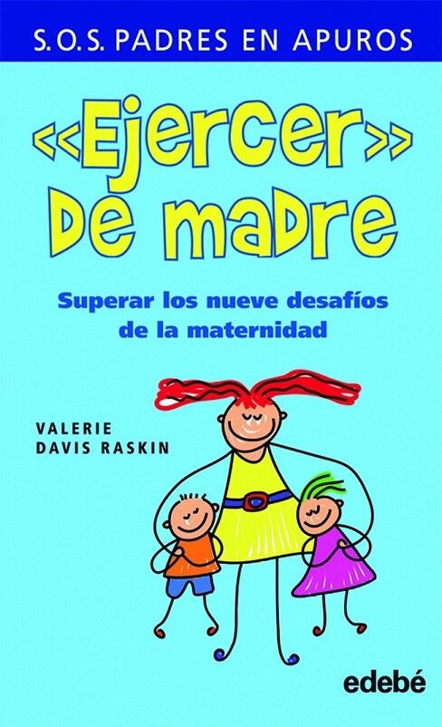 Ejercer de Madre