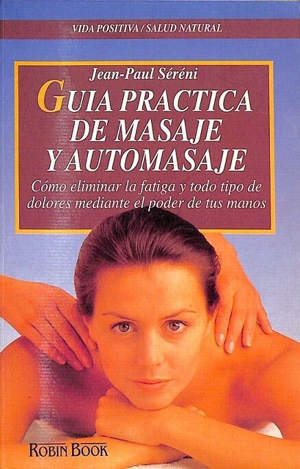 Guía Práctica de Masaje y Automasaje