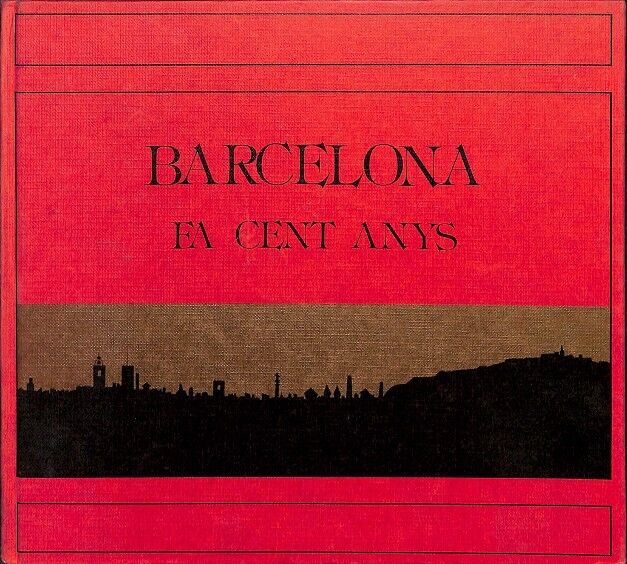 Barcelona Fa Cent Anys