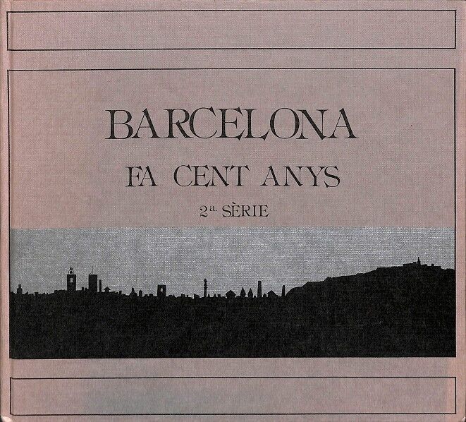 Barcelona Fa Cent Anys (Serie 2)