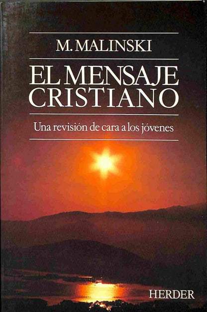El Mensaje Cristiano una Revisión de Cara a los Jóvenes