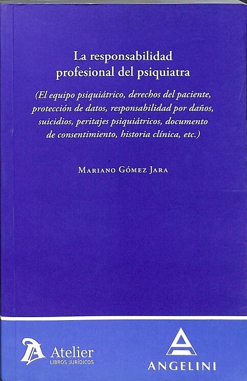 Responsabilidad Profesional del Psiquiatra (El Equipo Psiquiátrico, Derechos de