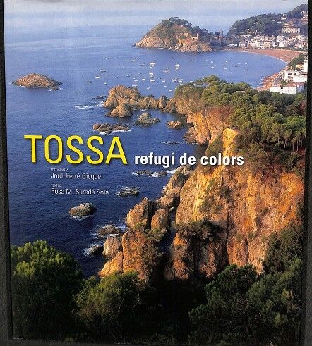 Tossa, Refugi de Colors