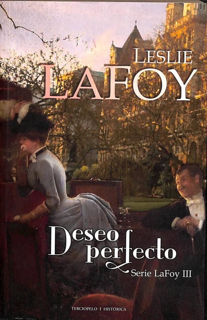 Deseo Perfecto Serie Lafoy, III