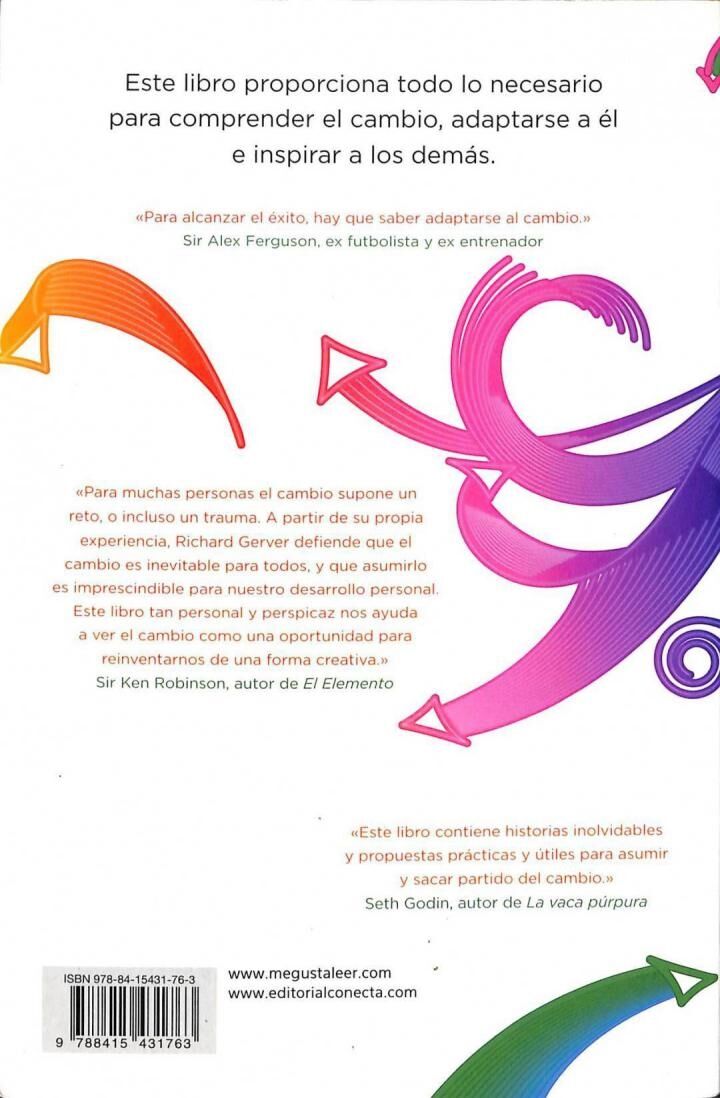 El Cambio: Aprende a Quererlo, Aprende a Liderarlo. Aprende a Quererlo, Aprende a Liderarlo
