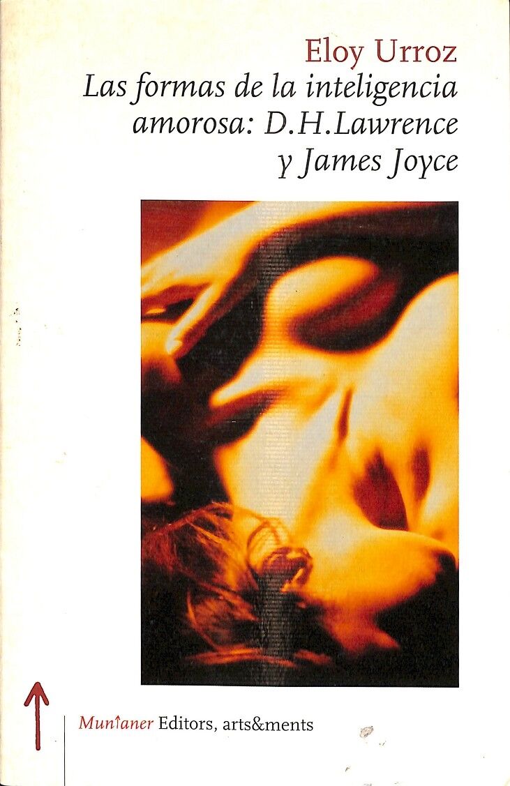 Las Formas de la Inteligencia Amorosa: D.h.lawrence y James Joyce