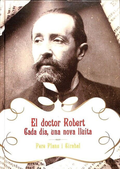 El Doctor Robert Cada Dia una Nova Lluita
