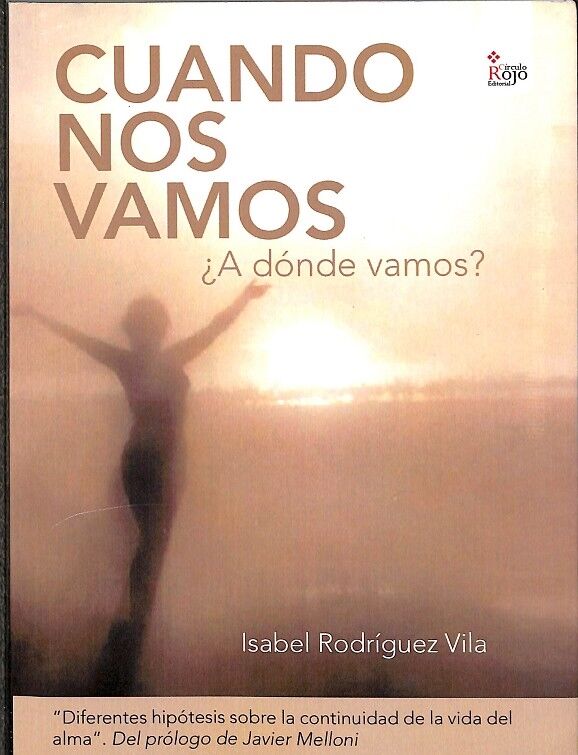 Cuando Nos Vamos ¿A Dónde Vamos?