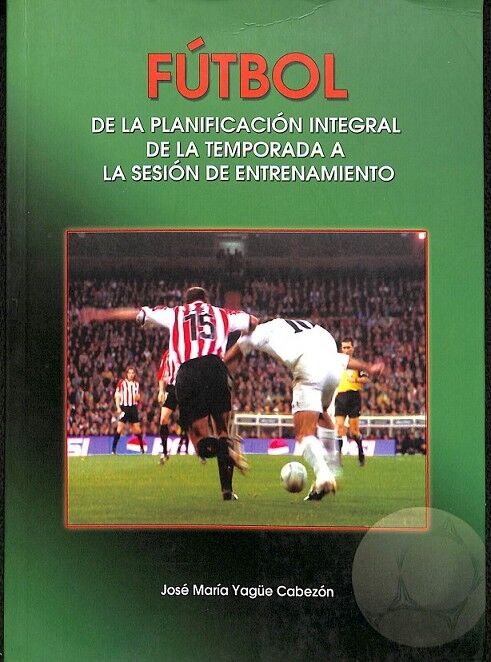 Fútbol de la Planificación Integral de la Temporada a la Sesión de Entrenamiento