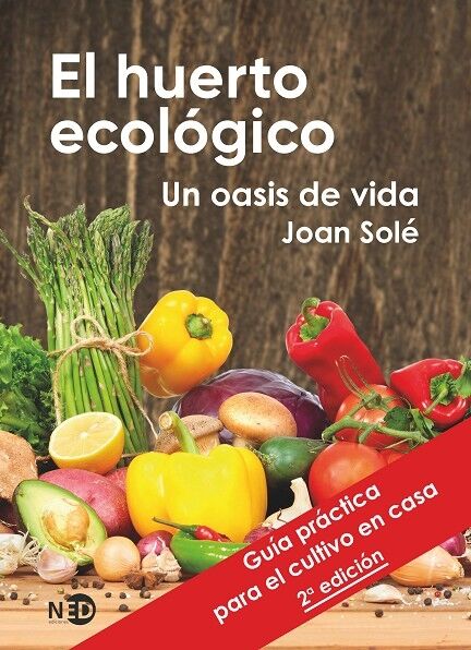 El Huerto Ecológico un Oasis de Vida