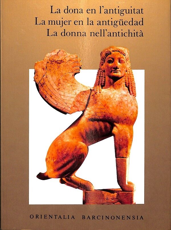 La Dona en L'Antiguitat - la Mujer en la Antigüedad - la Dona Nell'antichita