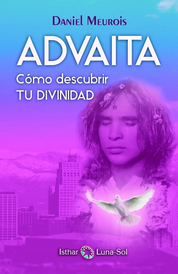 Advaita Como Descubrir Tu Divinidad
