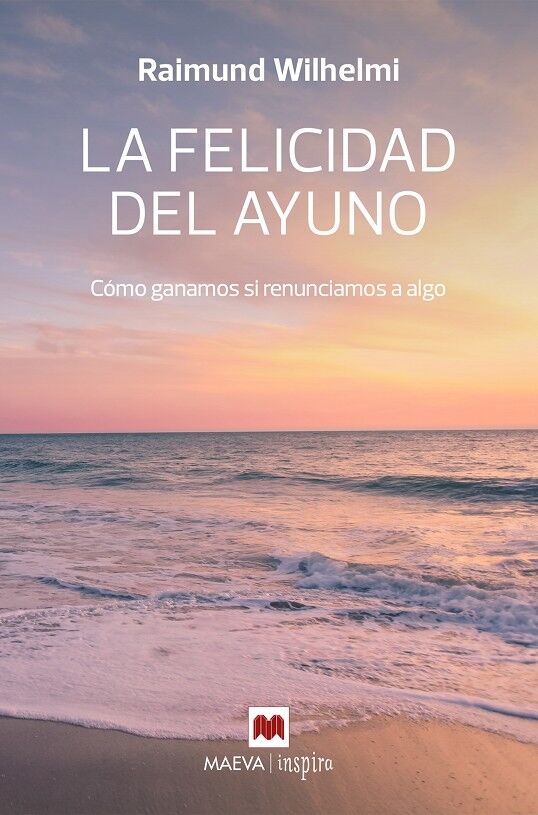 La Felicidad del Ayuno