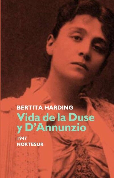Vida de la Duse y D´annunzio 1947 Nortesur