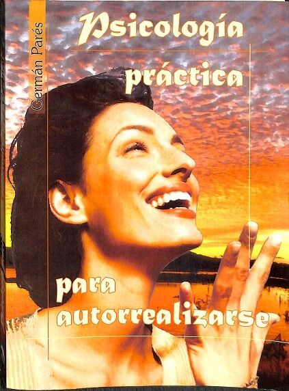 Psicologia Practica para Autorrealizarse