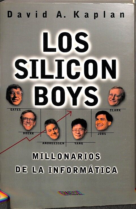 Los Silicon Boys Millonarios de la Informática
