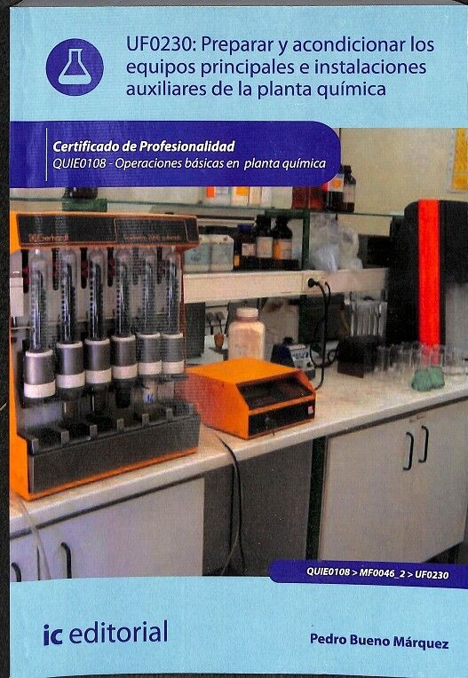Preparar y Acondicionar los Equipos Principales e Instalaciones Auxiliares de la