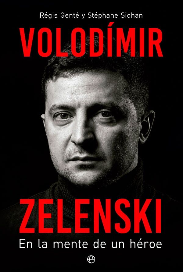 Volodímir Zelenski en la Mente de un Héroe