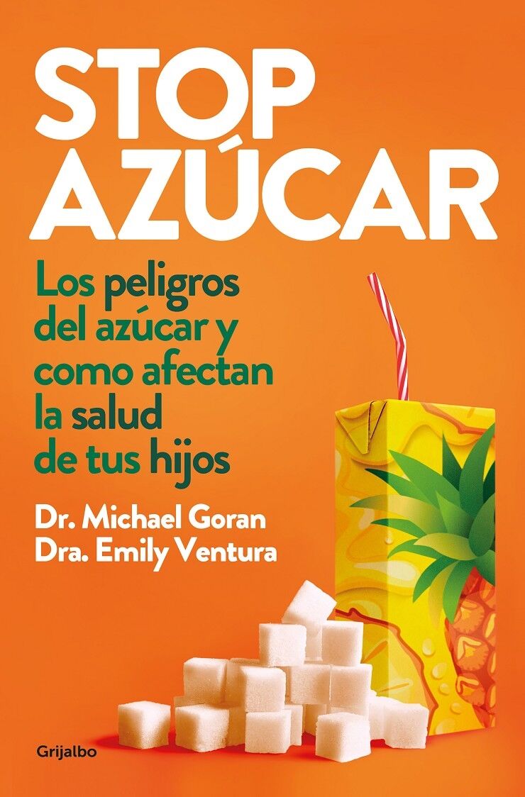 Stop Azúcar los Peligros del Azúcar y Cómo Afectan a la Salud de Tus Hijos