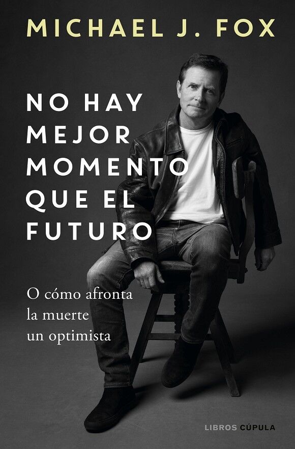 No Hay Mejor Momento Que el Futuro
