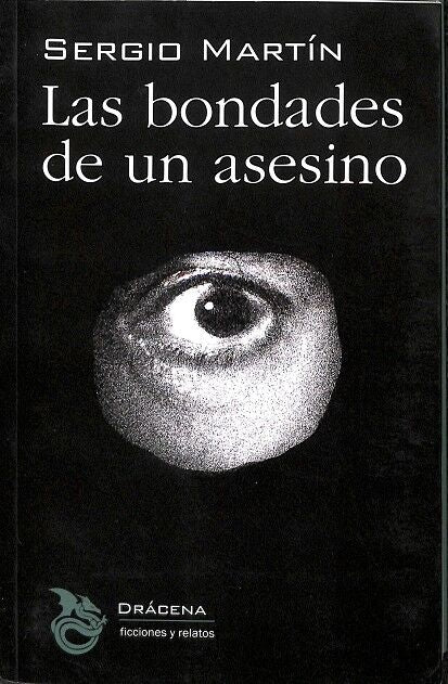 Las Bondades de un Asesino