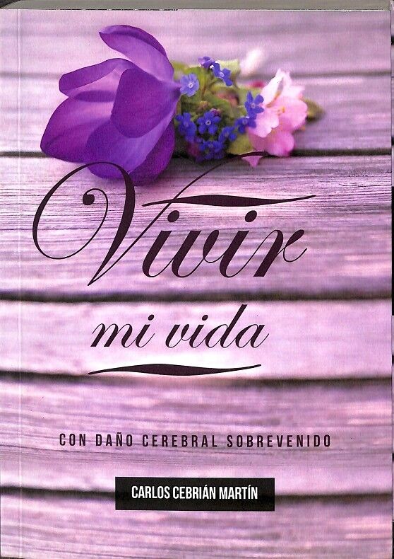 Vivir MI Vida, con Daño Cerebral Sobrevenido