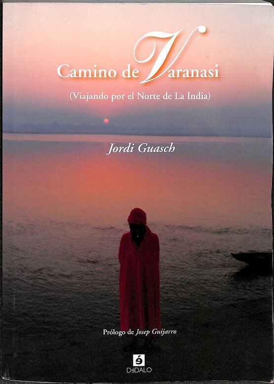Camino de Varanasi (Viajando por el Norte de la India)