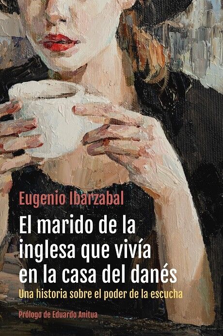 El Marido de la Inglesa Que Vivía en la Casa del Danés