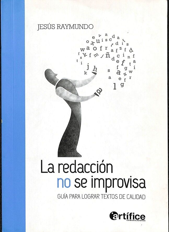 La Redacción No Se Improvisa