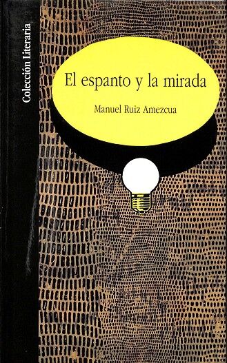 El Espanto y la Mirada