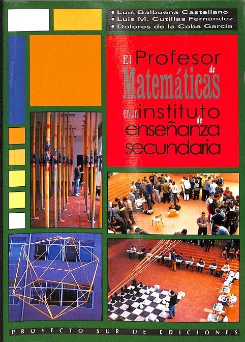 El Profesor de Matemáticas en un Instituto de Enseñanza Secundaria