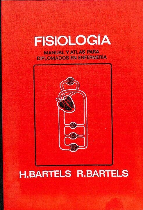 Fisiología Manual y Atlas para Diplomados en Enfermería