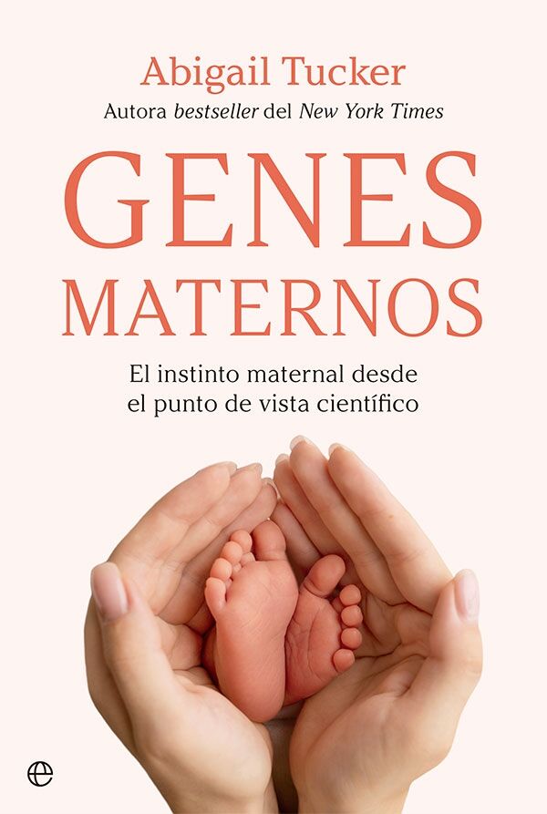 Genes Maternos el Instinto Maternal Desde el Punto de Vista Científico