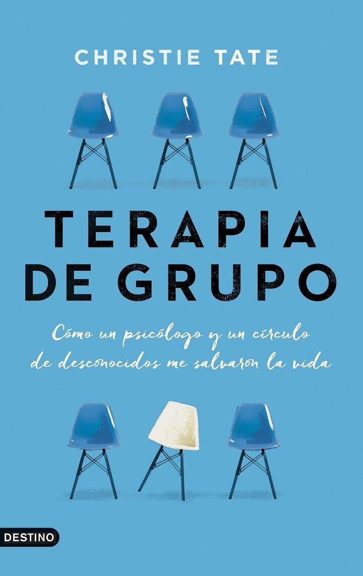 Terapia de Grupo Cómo un Psicólogo y un Círculo de Desconocidos Me Salvaron la Vida