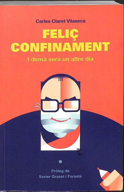 Feliç Confinament i Dema Sera un Altre Dia