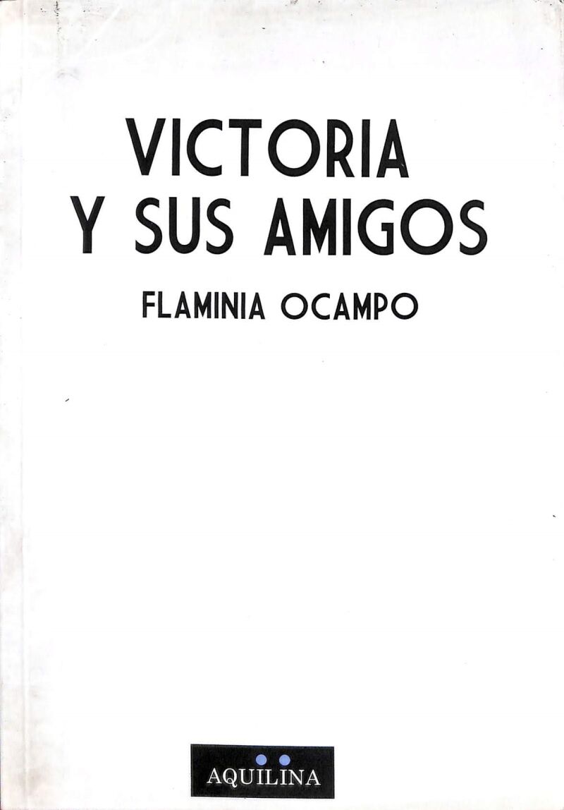 Victoria y Sus Amigos