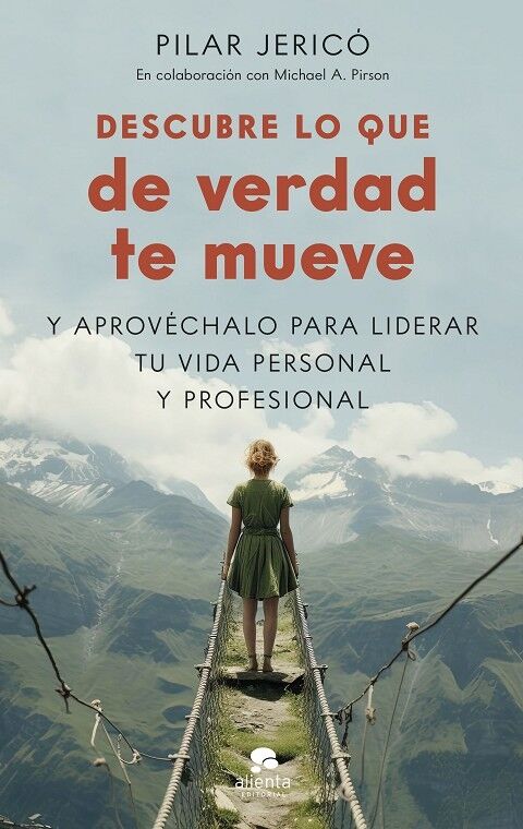 Descubre Lo Que de Verdad Te Mueve y Aprovéchalo para Liderar Tu Vida Profesional