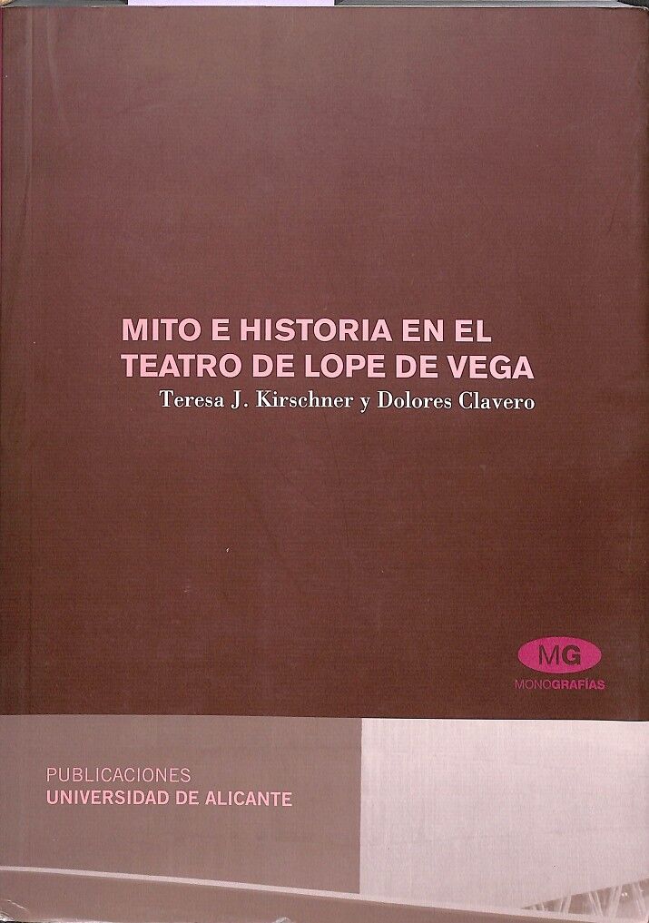 Mito e Historia en el Teatro de Lope de Vega