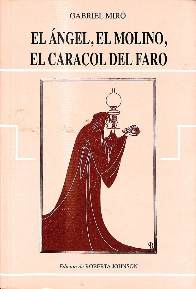 El Ángel ; el Molino : el Caracol del Faro
