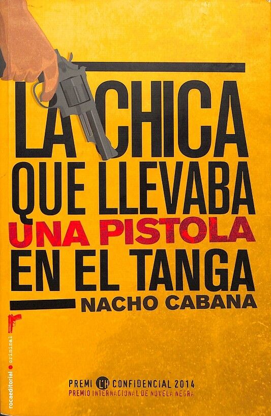 La Chica Que Llevaba una Pistola en el Tanga