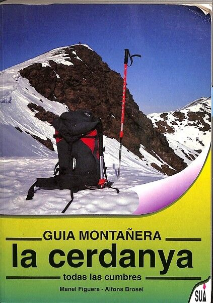 Guia Montañera. la Cerdanya. Todas las Cumbres