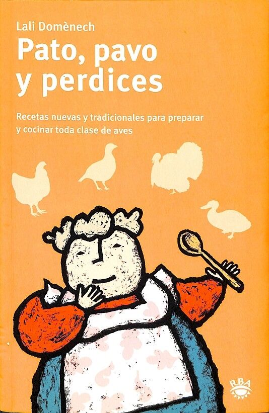 Pato, Pavo y Perdices