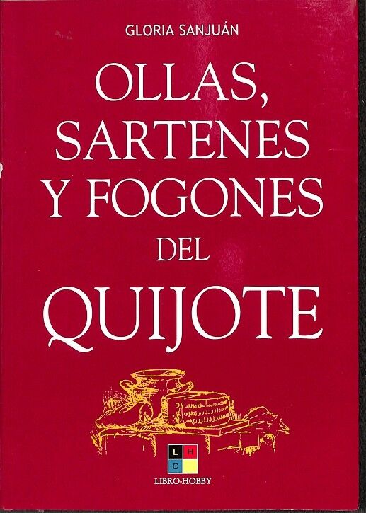 Ollas, Sartenes y Fogones del Quijote