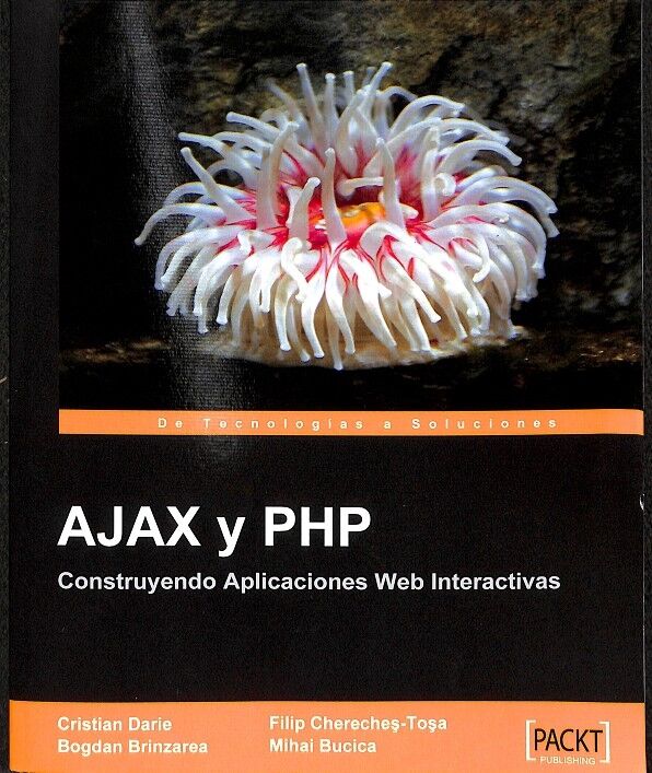 Ajax y Php Construyendo Aplicaciones Web Interactivas