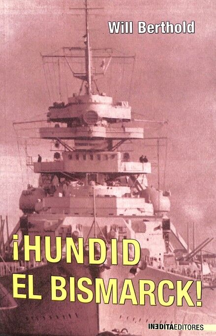 ¡Hundid el Bismark!