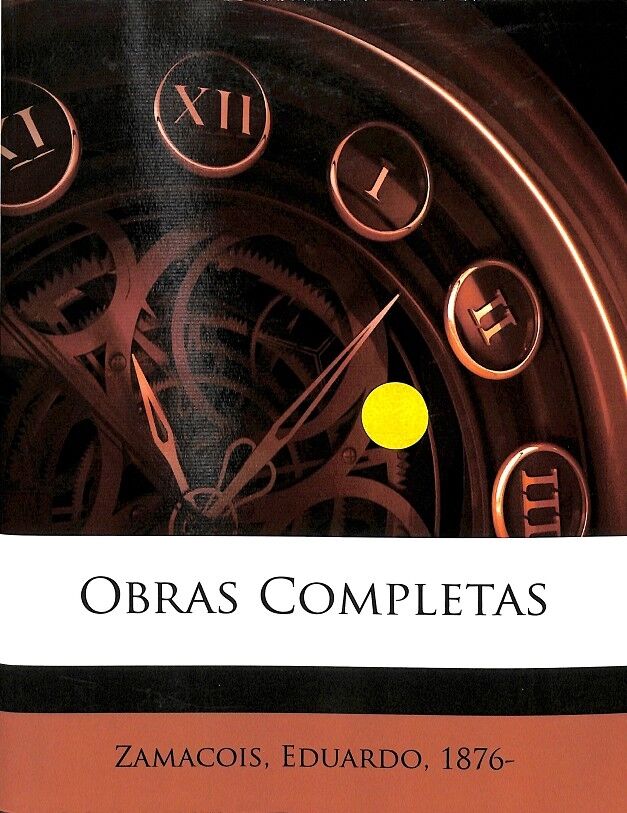 Obras Completas Zamacois Eduardo 1876