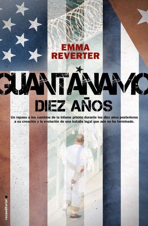 Guantánamo Diez Años