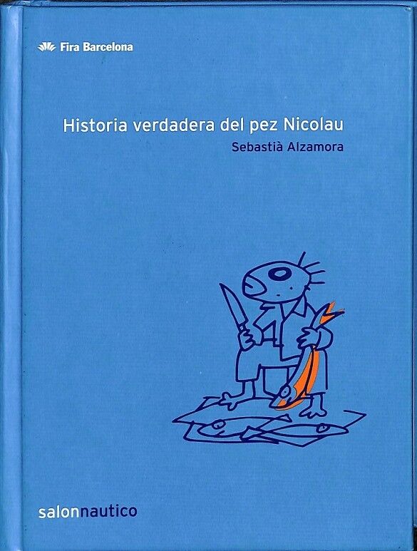 Història Vertadera del Peix Nicolau Historia Verdadera del Pez Nicolau